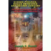 Hidden Finance, Rogue Networks and Secret Sorcery
