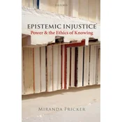 Epistemic Injustice