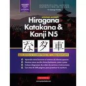 Aprende Japonés Hiragana, Katakana y Kanji N5 - Libro de Trabajo para Principiantes