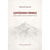 LOVCENSKI FENIKS - Ogledi o politickom i kulturnom identitetu Crne Gore