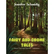 Fairy and Gnome Tales - Book One