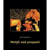 Motýli nad propastí