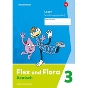 Flex und Flora. Heft Lesen 3 (Schulausgangsschrift) Verbrauchsmaterial