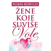 Žene koje suviše vole - Robin Norvud