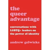 The Queer Advantage