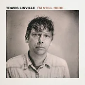 Travis Linville - Im Still Here (180 g) (LP)