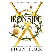 Ironside: A Modern Faerie Tale