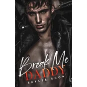 Break Me Daddy