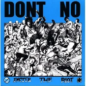 Dont No - Incite The Riot (LP)