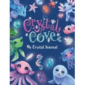 Crystal Cove: My Crystal Journal