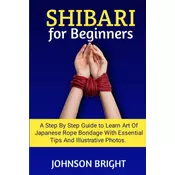 SHIBARI FOR BEGINNERS