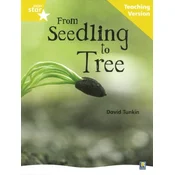Rigby Star Non-fiction Guided Reading Yellow Level: From Seedling to Tree Teaching Version