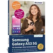 Samsung Galaxy A53 - Für Einsteiger ohne Vorkenntnisse