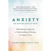 Anxiety: The Missing Stage of Grief