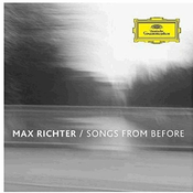 MAX RICHTER/SONGS FROM BEFORE