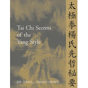 Tai Chi Secrets of the Yang Style