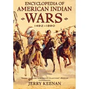 Encyclopedia of American Indian Wars: 1492-1890