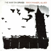 The War On Drugs - Wagonwheel Blues (Reissue) (Limited Edition) (LP)