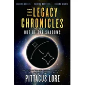 The Legacy Chronicles: Out of the Shadows