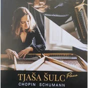 CHOPI/SCHUMANN/TJAŠA ŠULC DEJANOVIĆ