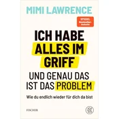 Ich habe alles im Griff - und genau das ist das Problem