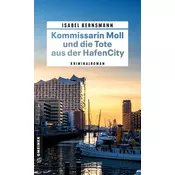 Kommissarin Moll und die Tote aus der HafenCity