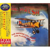 Joe Walsh - The Smoker You Drink. The Player You Get (Japanese Reissue) (CD)