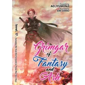 Grimgar of Fantasy and Ash (Light Novel) Vol. 17