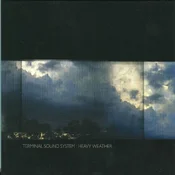 Terminal Sound System - Heavy Weather (Limited Edition) (2 LP)