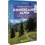 Vergessene Pfade Ammergauer Alpen