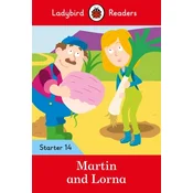 Martin and Lorna - Ladybird Readers Starter Level 14