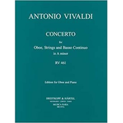 VIVALDI:CONCERTO FOR OBOE RV 461 A MINOR OBOE AND PIANO
