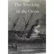 The Wrecking of the Orion