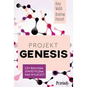 Projekt Genesis. Czy biologia syntetyczna nas wyleczy?