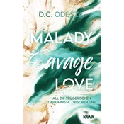 Malady Savage Love