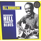 R. L. BURNSIDE - MISSISSIPPI HILL COUNTRY BLUES