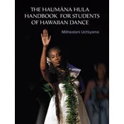 Haumana Hula Handbook for Students of Hawaiian Dance