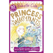 Princess Smartypants and the Fairy Geek Mothers