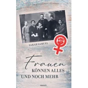 Frauen können alles und noch mehr