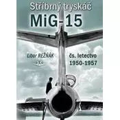 Stríbrný tryskác MIG-15
