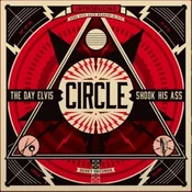 Circle - The Day Elvis Shook His Ass (Clear Blue/Orange/Black Swirled) (LP)