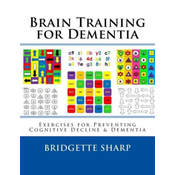 Brain Training for Dementia: Exercises for Preventing Cognitive Decline & Dementia