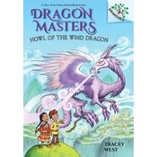 Howl of the Wind Dragon: A Branches Book (Dragon Masters #20) (Library Edition)