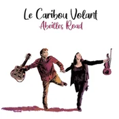 Le Caribou Volant - Abeilles Road (LP)