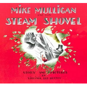 Mike Mulligan and His Steam Shovel