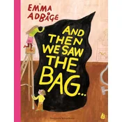 And Then We Saw the Bag . . .