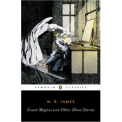 Count Magnus and Other Ghost Stories