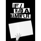 If I Had A Hammer