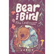 Bear and Bird: The Cave and Other Stories