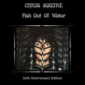 Chris Squire - Fish Out Of Water (Anniversary Edition) (LP)
